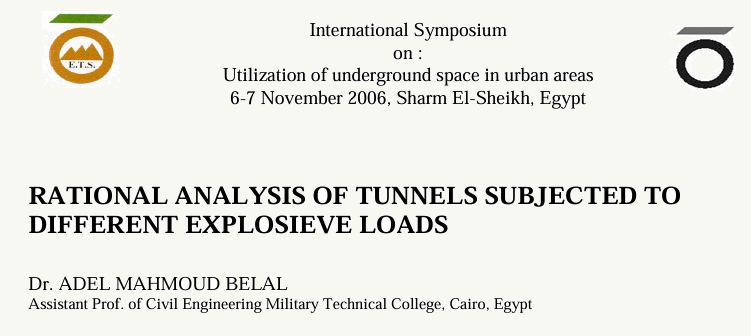 Rational Analysis of Tunnels Subjected to Different Explosive Loads
